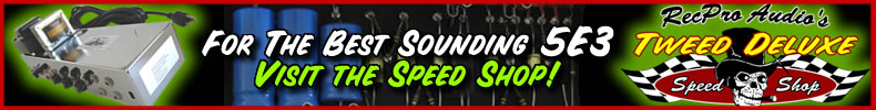 Visit The Tweed Deluxe Speed Shop For The Best Sounding 5E3 Amplifiers